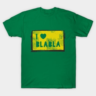 "BLA-BLA-BLA" T-Shirt